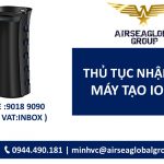 PHÔNG Powerpoint đăng WEB THỦ TỤC NHẬP KHẨU MÁY TẠO ION ÂM