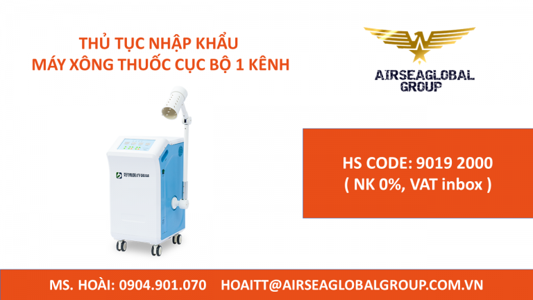 THỦ TỤC NHẬP KHẨU MÁY XÔNG THUỐC CỤC BỘ 1 KÊNH