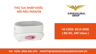 THỦ TỤC NHẬP KHẨU NỒI NẤU PARAFIN