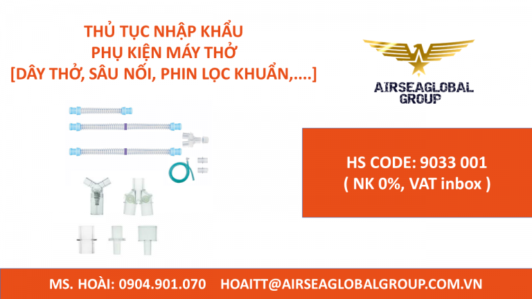THỦ TỤC NHẬP KHẨU PHỤ KIỆN MÁY THỞ