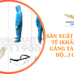 SẢN XUẤT THIẾT BỊ Y TẾ (KHẨU TRANG GĂNG TAY ĐỒ BẢO HỘ...) CẦN GÌ?