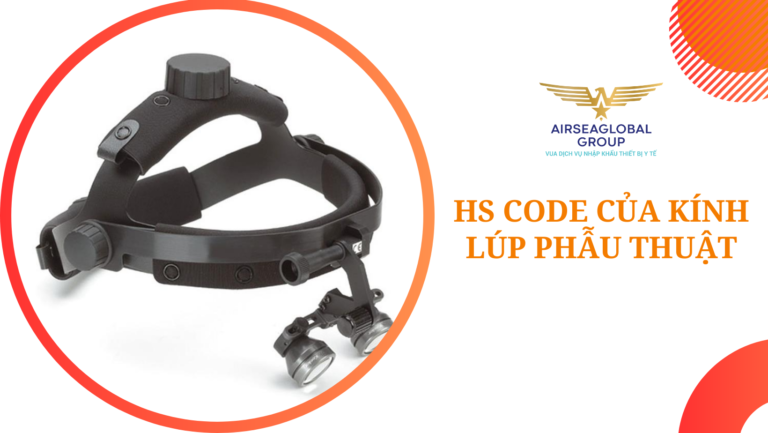 thu tuc nhap khau kinh lup phau thuat