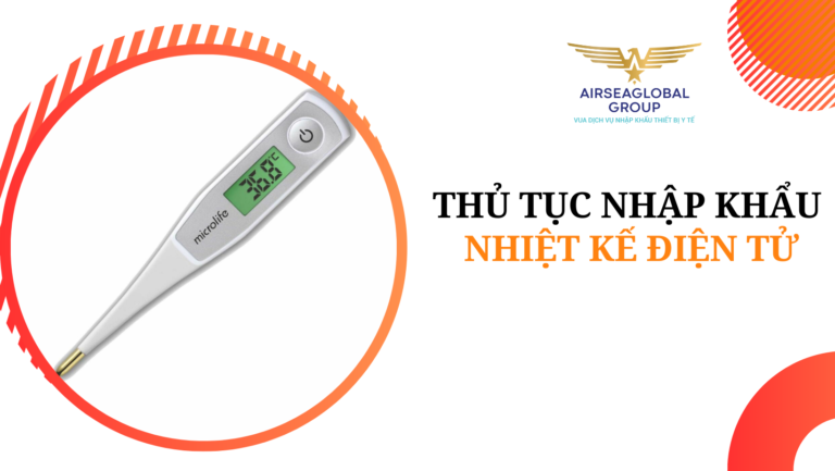 thu tuc nhap khau nhiet ke dien tu