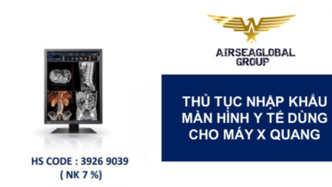thu tuc nhap khau man hinh y te dung cho may x quang