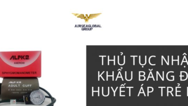 thu tuc nhap khau bang do huyet ap cho tre em