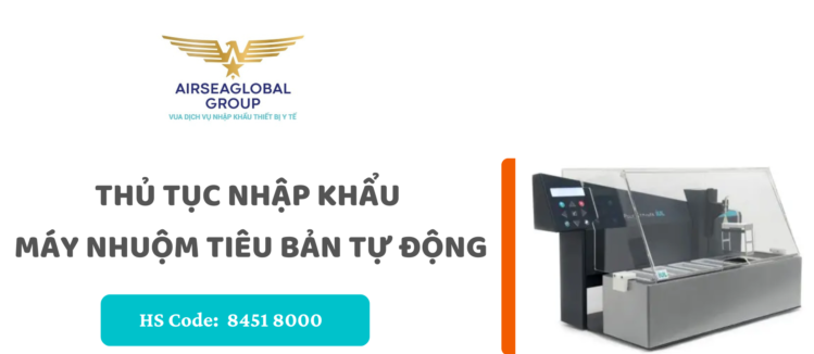 thu tuc nhap khau may nhuom tieu ban tu dong