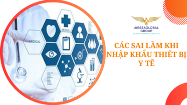 CÁC SAI LẦM KHI NHẬP KHẨU THIẾT BỊ Y TẾ
