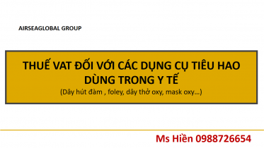 THUẾ VAT ĐỐI VỚI CÁC DỤNG CỤ TIÊU HAO DÙNG TRONG Y TẾ