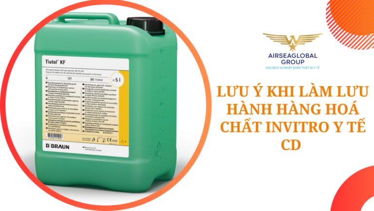 LƯU Ý KHI LÀM LƯU HÀNH HÀNG HOÁ CHẤT INVITRO Y TẾ CD