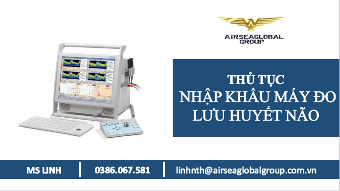 Thu tuc nhap khau may do luu huyet nao