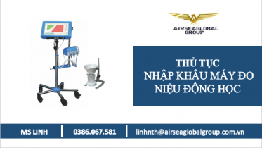 Thu tuc nhap khau may do nieu dong hoc