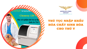 thu tuc nhap khau hoa chat sinh hoa dung trong thu y