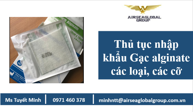 Thu tuc nhap khau gac alginate cac loai cac co, gac alginate