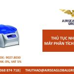 thu tuc nhap khau may phan tich nhom mau;may phan tich nhom mau