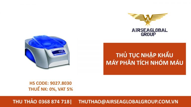 thu tuc nhap khau may phan tich nhom mau;may phan tich nhom mau