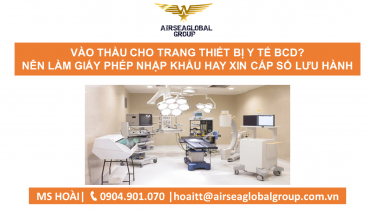 làm giấy phép nhập khẩu hay lưu hành BCD