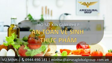 HỒ SƠ XIN GIẤY PHÉP AN TOÀN VỆ SINH THỰC PHẨM