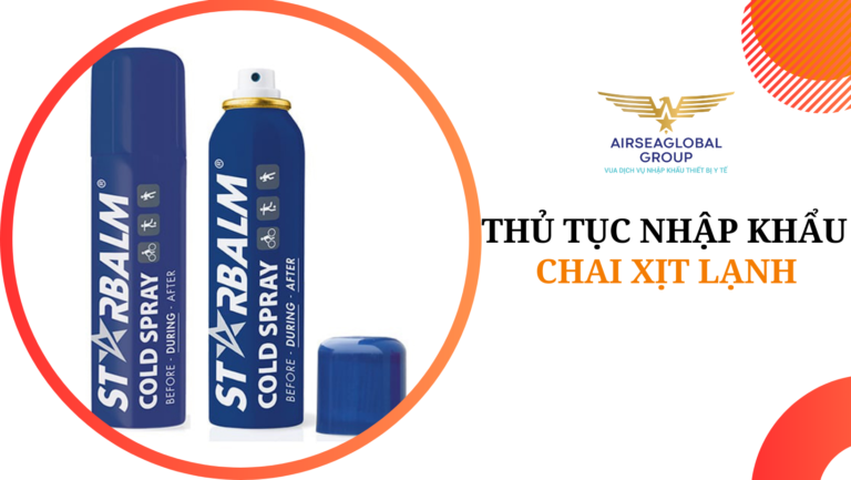 thu tuc nhap khau chai xit lanh