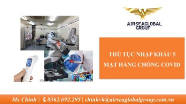 thutucnhapkhaucacmathangchongcovid