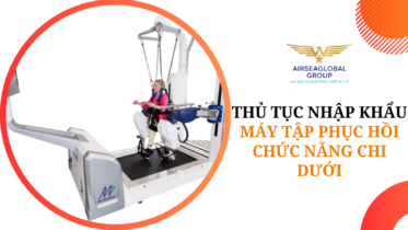 thu tuc nhap khau may tap phuc hoi chuc nang chi duoi