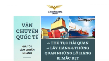 TRỌN GÓI DỊCH VỤ THÔNG QUAN - VẬN CHUYỂN QUỐC TẾ