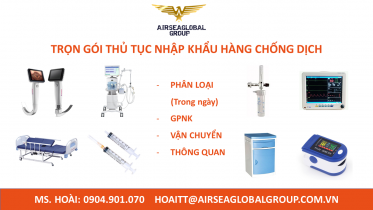 TRỌN GÓI THỦ TỤC NHẬP KHẨU HÀNG CHỐNG DỊCH