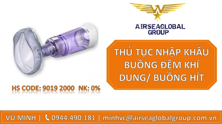 THỦ TỤC NHẬP KHẨU BUỒNG ĐỆM KHÍ DUNG/ BUỒNG HÍT