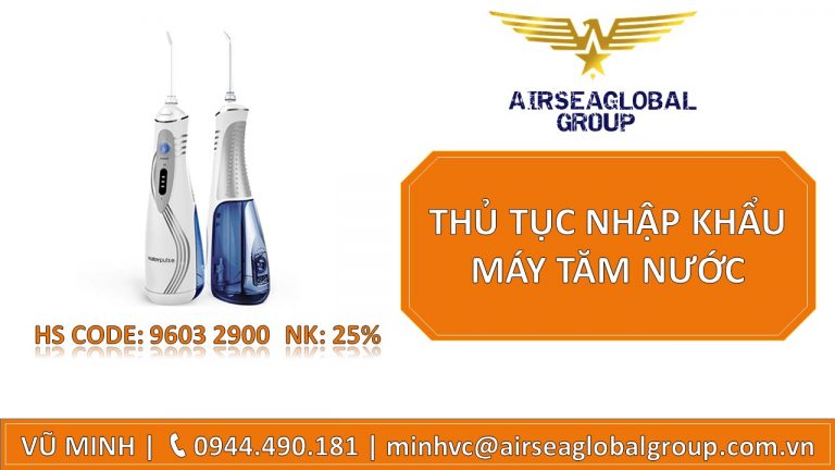 THỦ TỤC NHẬP KHẨU MÁY TĂM NƯỚC