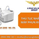 THỦ TỤC NHẬP KHẨU MÁY PHUN KHÍ DUNG