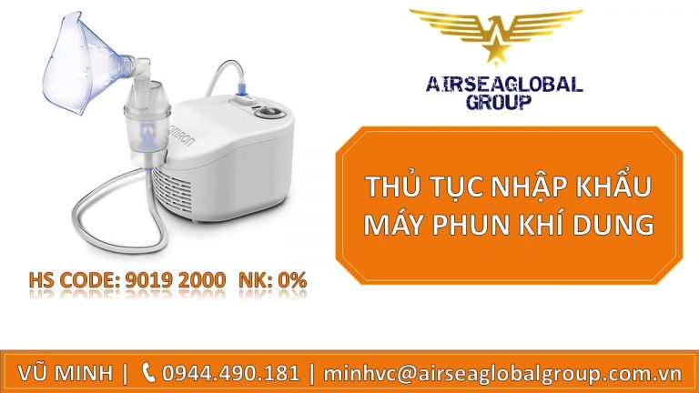THỦ TỤC NHẬP KHẨU MÁY PHUN KHÍ DUNG