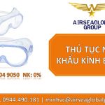 THỦ TỤC NHẬP KHẨU KÍNH BẢO HỘ