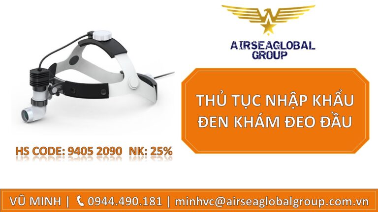 THỦ TỤC NHẬP KHẨU ĐEN KHÁM ĐEO ĐẦU