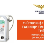 thu tuc nhap khau may tao nhip tim ngoai co the