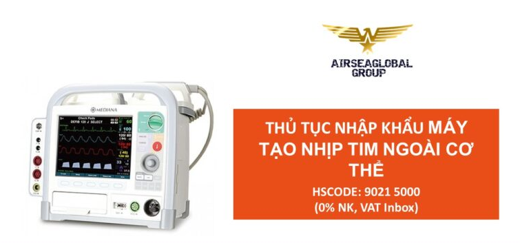 thu tuc nhap khau may tao nhip tim ngoai co the