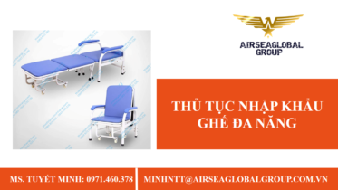 THỦ TỤC NHẬP KHẨU GHẾ ĐA NĂNG