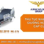 THỦ TỤC NHẬP KHẨU GIƯỜNG HỒI SỨC CẤP CỨU