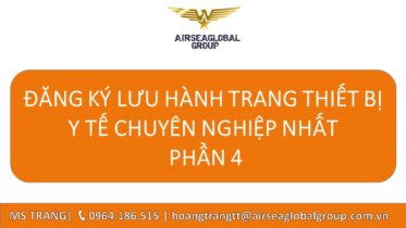 ĐĂNG KÝ LƯU HÀNH TRANG THIẾT BỊ Y TẾ CHUYÊN NGHIỆP