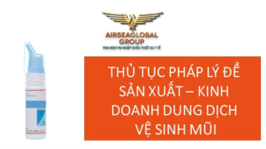 THỦ TỤC PHÁP LÝ ĐỂ SẢN XUẤT – KINH DOANH DUNG DỊCH VỆ SINH MŨI