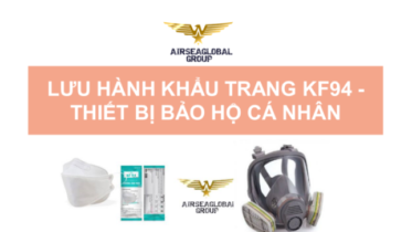 GIẤY TỜ LƯU HÀNH KHẨU TRANG KF94 - THIẾT BỊ BẢO HỘ CÁ NHÂN
