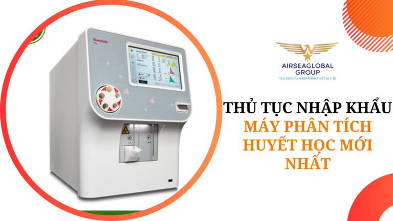 thu tuc nhap khau may phan tich huyet hoc