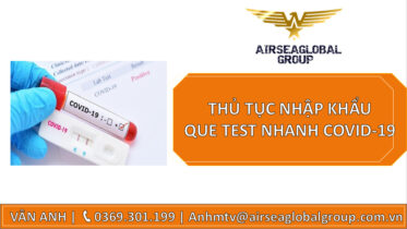 thu tuc nhap nhanh test Covid