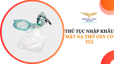 thu tuc nhap khau mat na tho oxy co tui