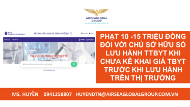PHẠT 10 -15 TRIỆU ĐỒNG ĐỐI VỚI CHỦ SỞ HỮU SỐ LƯU HÀNH TTBYT KHI CHƯA KÊ KHAI GIÁ TBYT TRƯỚC KHI LƯU HÀNH TRÊN THỊ TRƯỜNG