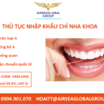 THỦ TỤC NHẬP KHẨU CHỈ NHA KHOA