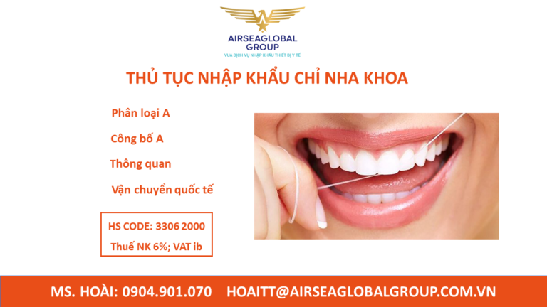 THỦ TỤC NHẬP KHẨU CHỈ NHA KHOA
