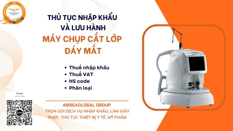 THỦ TỤC NHẬP KHẨU VÀ LƯU HÀNH MÁY CHỤP CẮT LỚP ĐÁY MẮT