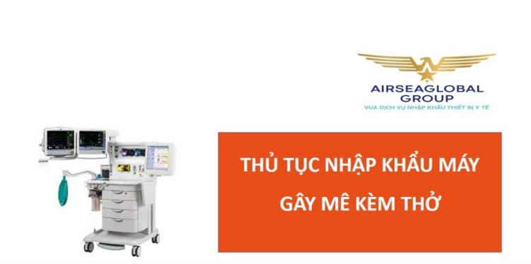 thu tuc nhap khau may gay me kem tho