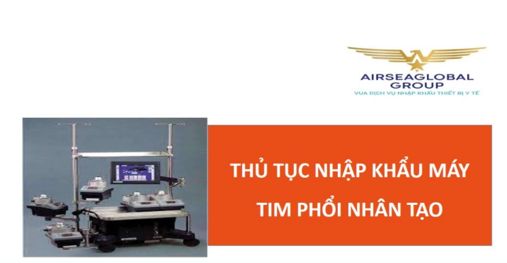 thu tuc nhap khau may tim phoi nhan tao