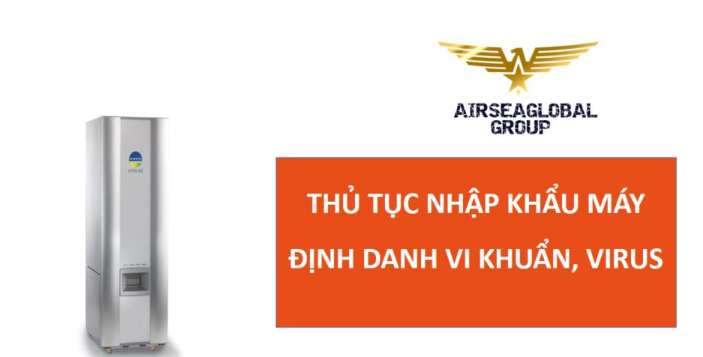 thu tuc nhap khau may dinh danh vi khuan virus