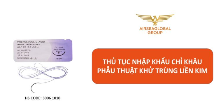 thu tuc nhap khau chi khau phau thuat khu trung lien kim